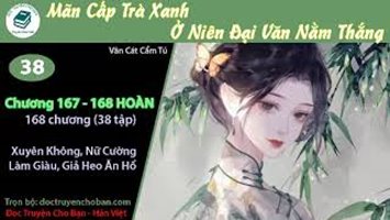 [HV] Mãn Cấp Trà Xanh Ở Niên Đại Văn Nằm Thắng